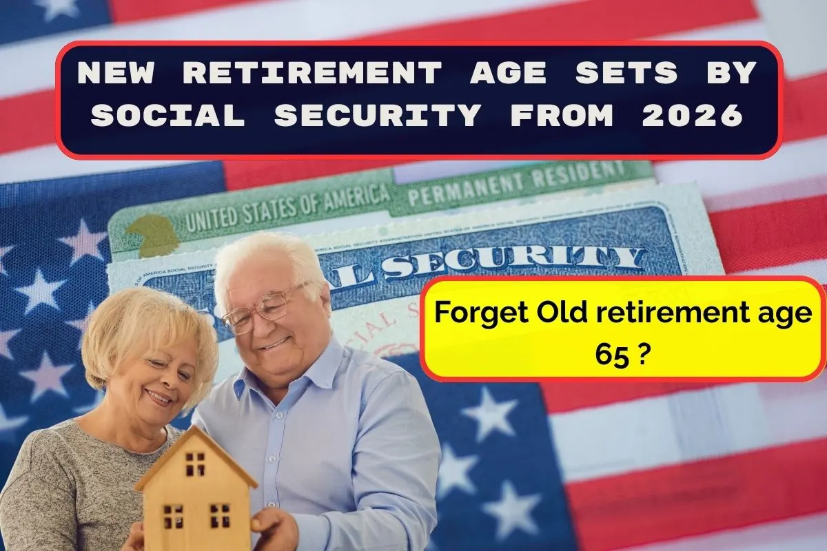 Forget Old retirement age at 65: This is the new retirement age sets by Social Security from 2026