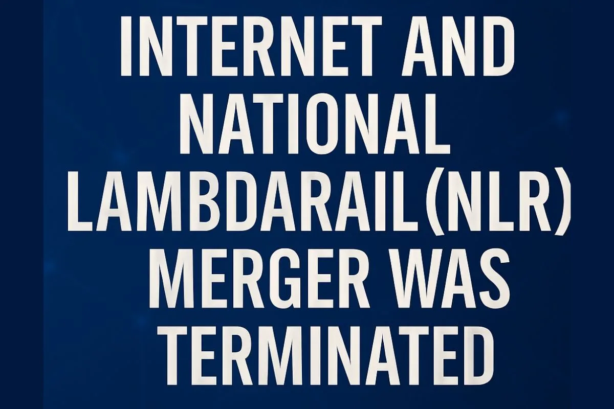 Why the Internet2 and National LambdaRail (NLR) Merger Was Terminated
