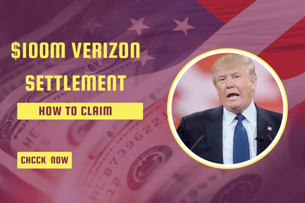 $100M Verizon Settlement in 2025: Who Qualifies and What You Should Know