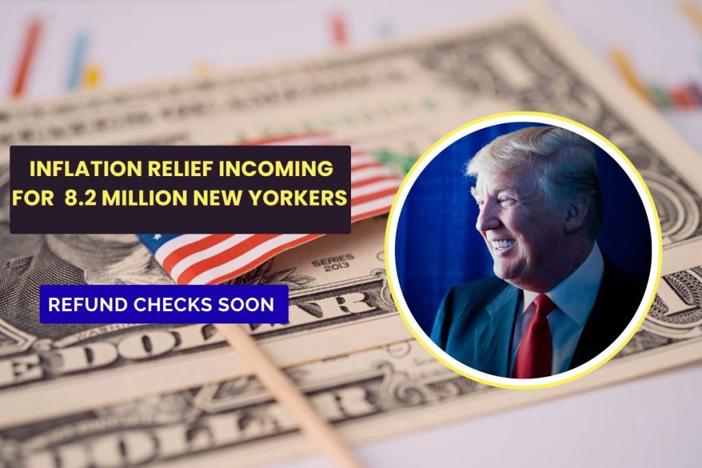 Inflation Relief Incoming – 8.2 Million New Yorkers Set To Receive Refund Checks Soon