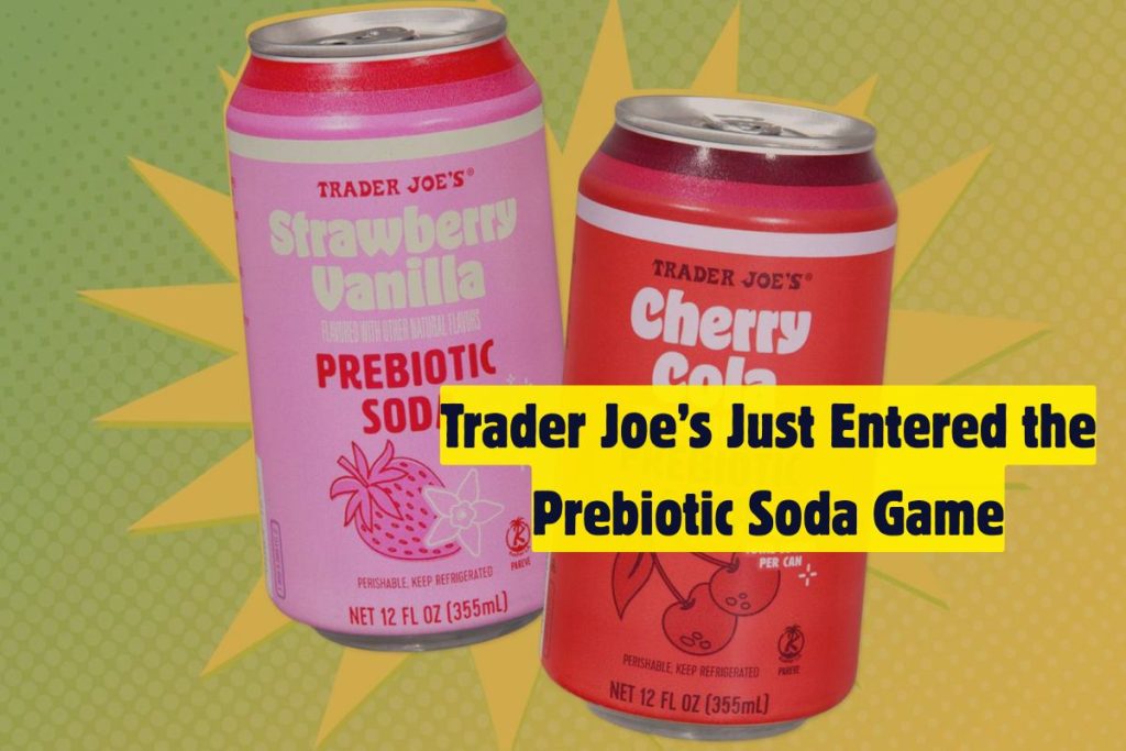 Trader Joe’s Just Entered the Prebiotic Soda Game—and Fans Say It Tastes Like Olipop